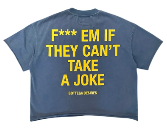 BOTTEGA DESIRES FUCK EM T SHIRT (BLUE/YELLOW)