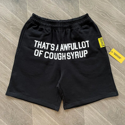 AWFUL LOT OF COUGH SYRUP SHORTS